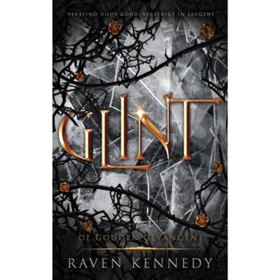 Glint - De Gouden Gevangene - Raven Kennedy