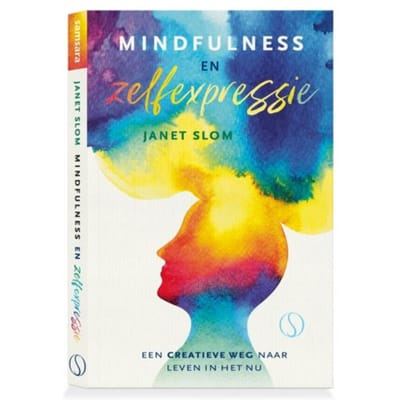 Mindfulness En Zelfexpressie - Janet Slom