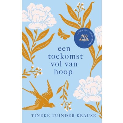 Een Toekomst Vol Van Hoop - Tineke Tuinder-Krause