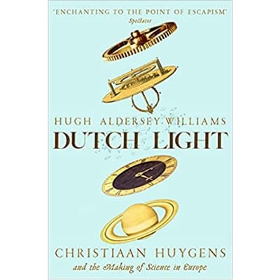 Dutch Light - Hugh Aldersey-Williams