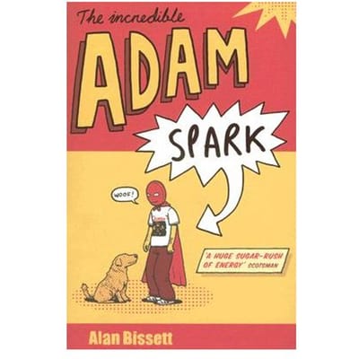 The Incredible Adam Spark - Alan Bissett