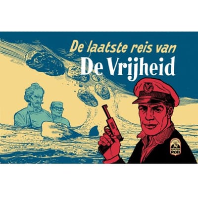 De Laatste Reis Van De Vrijheid - De Avonturen Van Kapitein Rob - Pieter Kuhn