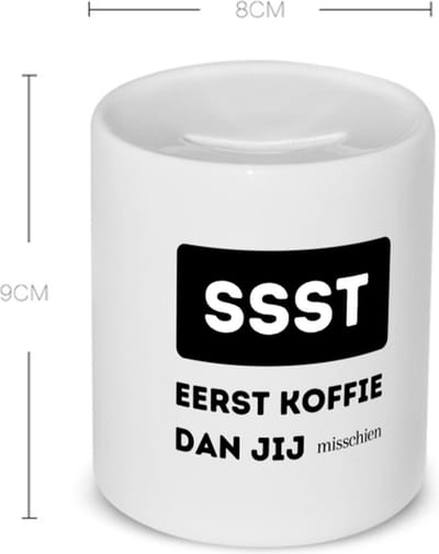 Akyol - ssst eerst koffie dan jij misschien Spaarpot - Quotes - mensen die houden van quotes - koffie liefhebbers - quotes - verjaardagscadeau - verjaardag - cadeau - kado - geschenk - gift - 350 ML inhoud