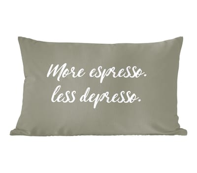 Sierkussens - Kussentjes Woonkamer - 60x40 cm - Quotes - More espresso. Less depresso. - Spreuken - Koffie