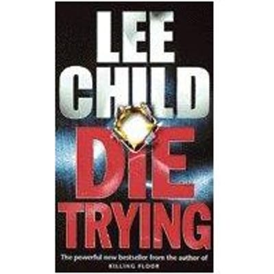 Die Trying - Lee Child
