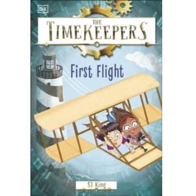 The Timekeepers: First Flight - Timekeepers - SJ King