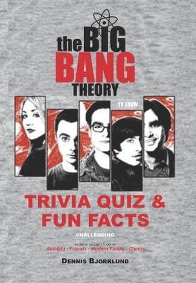 The Big Bang Theory TV Show Trivia Quiz & Fun Facts
