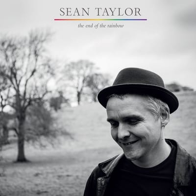 Sean Taylor - The End Of The Rainbow (CD)