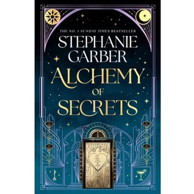 Alchemy Of Secrets - Stephanie Garber