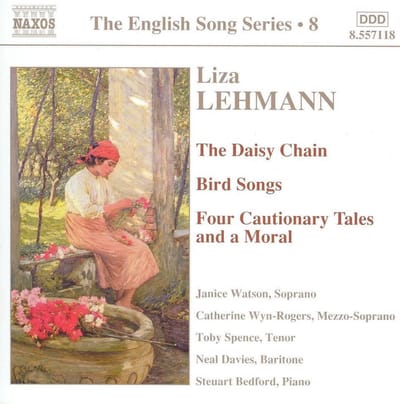 Janice Watson, Catherine Wyn-Rogers, Toby Spence, Neal Davies, Steuart Bedford - Lehman: Daisy Chain | Bird Songs | Four Cautionary Tales (CD)