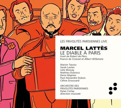 Orchestre Des Frivolités Parisiennes, Marion Tassou, Sarah Laulan, Julie Mossay, Mathieu Dubroca, Denis Mignien, Paul-Alexandre Dubois, Céline Groussard - Lattès: Le Diable à Paris (Live) (2 CD)