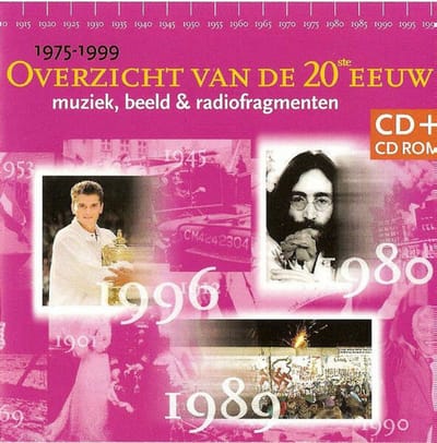Overzicht Van De 20ste Eeuw (Muziek, Beeld & Radiofragmenten) - 1975 - 1999