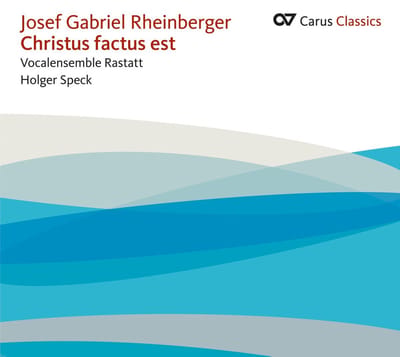 Vocalensemble Rastatt, Holger Speck - Rheinberger: Christus Factus Est (CD)