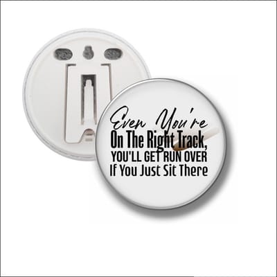 Button Met Clip 58 MM - Even Youre On The Right Track