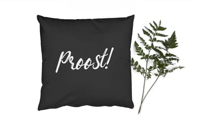 Sierkussens - Kussentjes Woonkamer - 50x50 cm - Quotes - Proost! - Spreuken - Drinken