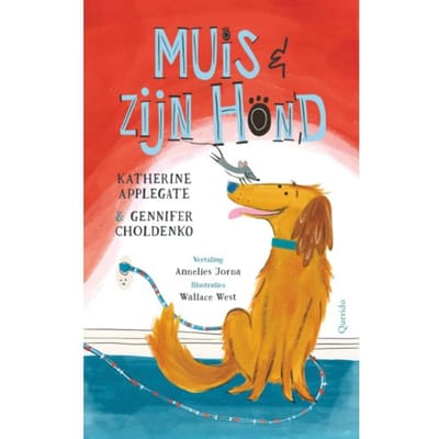 Muis En Zijn Hond - Hondenstad - Katherine Applegate