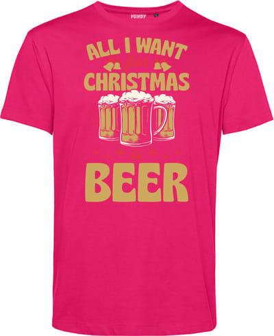 T-shirt All I Want For Christmas Is Beer | Foute Kersttrui Dames Heren | Kerstcadeau | Kerstpakket | Fuchsia | maat XS
