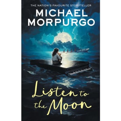 Listen To The Moon - Michael Morpurgo