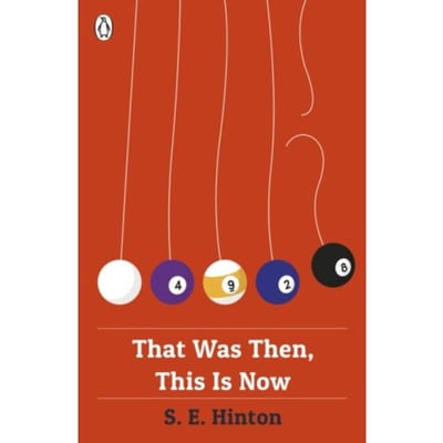 That Was Then, This Is Now - S E Hinton