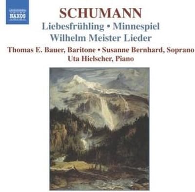 Thomas E. Bauer, Susanne Bernhard, Uta Hielscher - Schumann: Liebesfrühling | Wilhelm Meister Lieder | Minnespiel (CD)