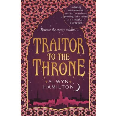 Traitor To The Throne - Alwyn Hamilton