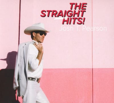 Straight Hits! - Josh T. Pearson