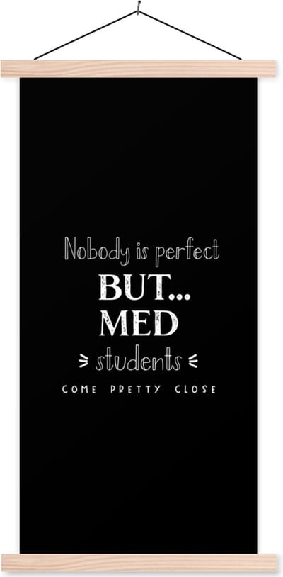 Posterhanger incl. Poster 60x120 cm - Schoolplaat - Quote - Student - Medicijnen - Textielposter - Blanke latten