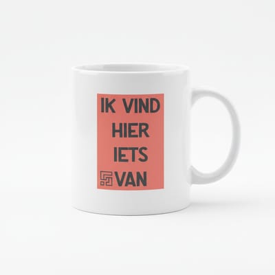 Grappige Koffiemok met Tekst “Ik Vind Hier Iets Van” – Minimalistisch Statement Design – Keramische Mok 330 ml
