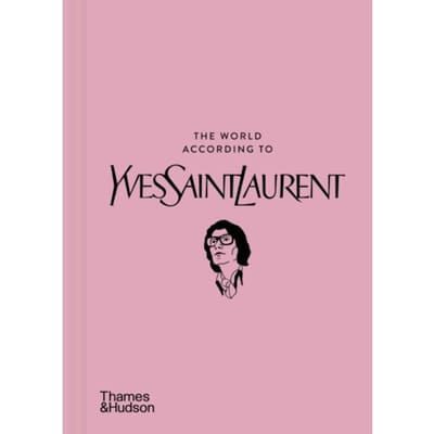The World According To Yves Saint Laurent - The World According To - Jean-Christophe Napias