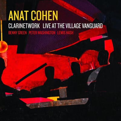 Anat Cohen - Clarinetwork - Live At The Village Vanguard (CD)
