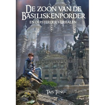De Zoon Van De Basiliskenporder - Tais Teng