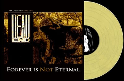 Dead End - Forever Is Not Eternal (LP)