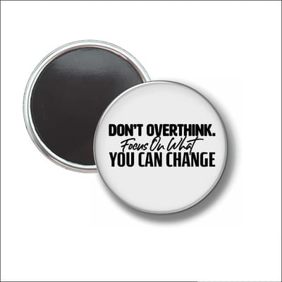 Button Met Magneet 58 MM - Dont Overthink - NIET VOOR KLEDING