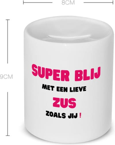 Akyol - super blij met een lieve zus zoals jij Spaarpot - Zus - de liefste zus - verjaardag - cadeautje voor zus - zus artikelen - kado - geschenk - 350 ML inhoud
