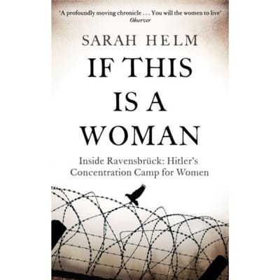 If This Is A Woman - Sarah Helm