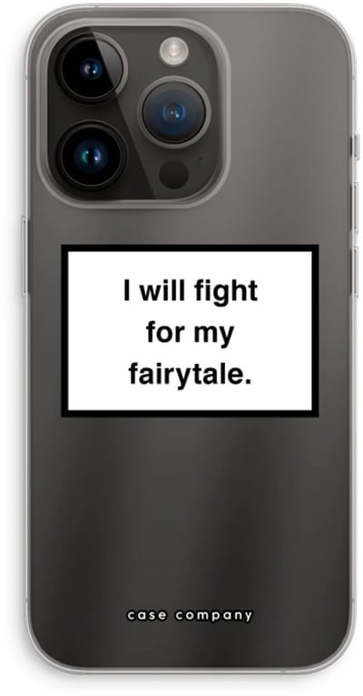 Case Company® - Hoesje geschikt voor iPhone 14 Pro hoesje - Fight for my fairytale - Soft Cover Telefoonhoesje - Bescherming aan alle Kanten en Schermrand
