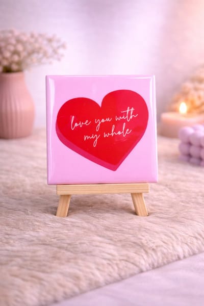 Tegeltje ‘Love you with my whole…’ | Viva Femme | Tegeltjes met tekst | Decoratie | Wonen | Cadeau | Spreuktegel | Liefde
