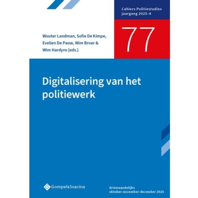 Digitalisering Van Het Politiewerk - Cahiers Politiestudies