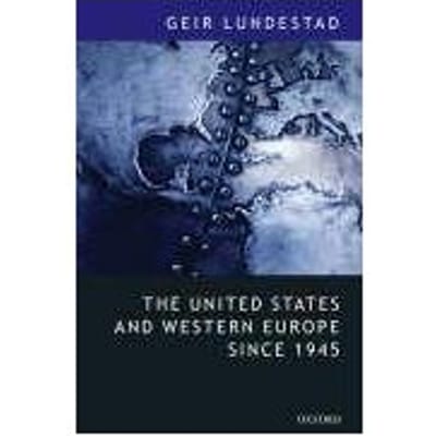 The United States And Western Europe Since 1945 - at the University of Oslo) Lunde