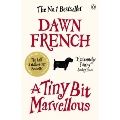 A Tiny Bit Marvellous - Dawn French