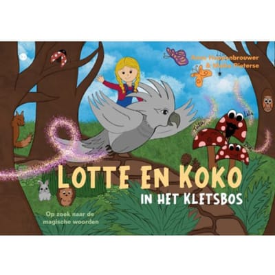 Lotte En Koko In Het Kletsbos - Anne Hoppenbrouwer