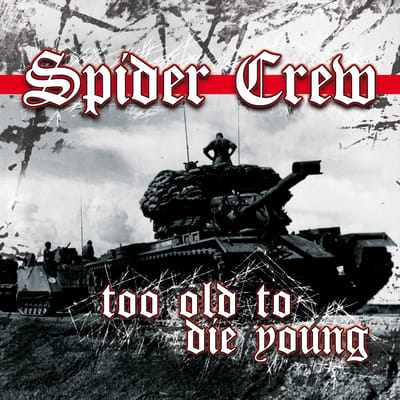 Spider Crew - Too Old To Die Young (CD)