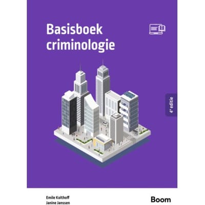 Basisboek Criminologie - Boom Studieboeken Criminologie & Veiligheid - Emile Kolthoff