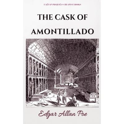 The Cask Of Amontillado - Edgar Allan Poe