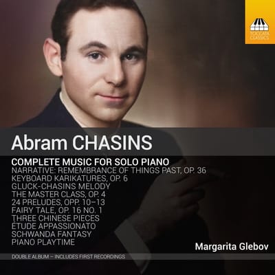 Margarita Glebov - Chasins: Complete Music For Piano Solo (2 CD)