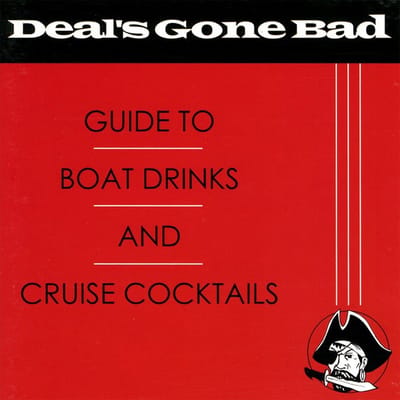 Deal's Gone Bad - Guide To Boat Drinks (CD)