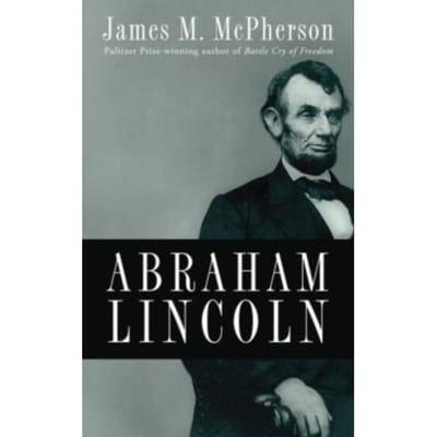 Abraham Lincoln - McPherson, James M. (Princeton U