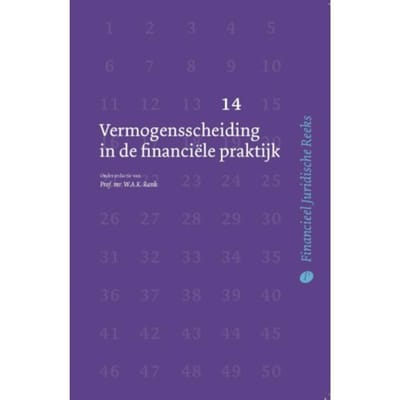 Vermogensscheiding In De Financiële Praktijk - Financieel Juridische Reeks