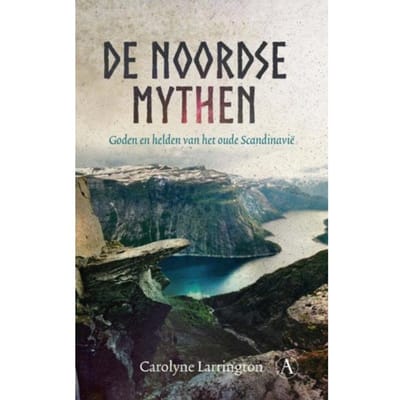 De Noordse Mythen - Mythologie - Carolyne Larrington