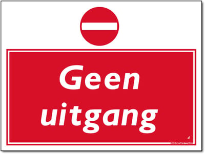 Geen uitgang bord - Forex - 40 x 30 cm